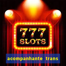 acompanhante trans de santos